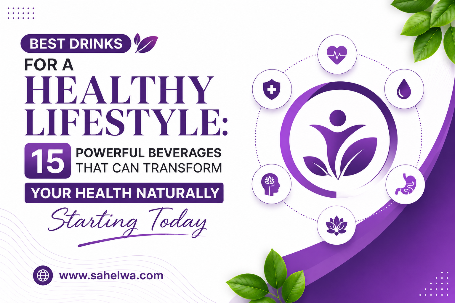 Best Drinks for a Healthy Lifestyle 15 Powerful Beverages That Can Transform Your Health Naturally Starting Today